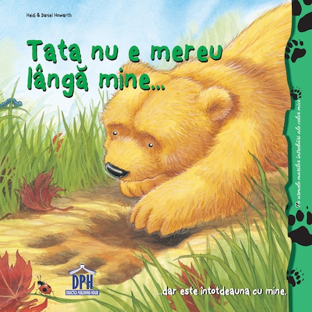 Carte Tata nu e mereu langa mine... autor Heidi Howarth