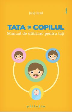 Carte Tata si copilul - Jacky Israel editura Jacky Israel