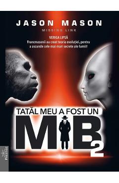 Carte Tatal meu a fost un MiB Vol.2 - Jason Mason editura Jason Mason
