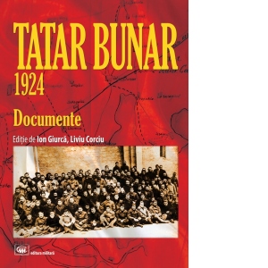 Carte Tatar Bunar 1924. Documente Autori Ion Giurca