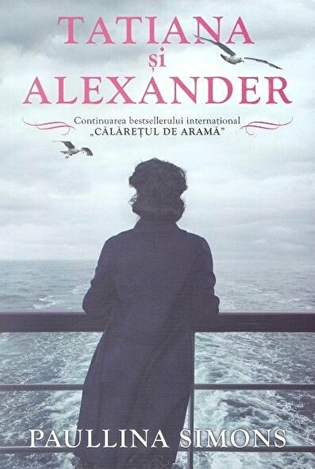 Carte Tatiana si Alexander autor Paullina Simons editura Epica