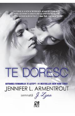 Carte Te doresc - Jennifer L. Armentrout editura Jennifer L. Armentrout
