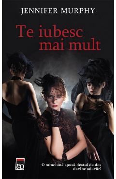 Carte Te iubesc mai mult - Jennifer Murphy editura Jennifer Murphy