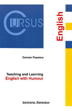 Carte Teaching and learning English with humour - Carmen Popescu editura Carmen Popescu