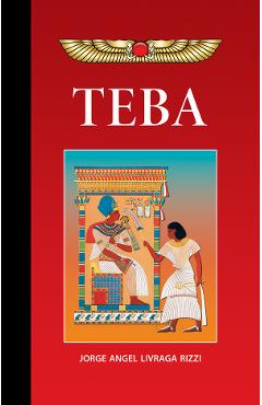 Carte Teba - Jorge Angel Livraga Rizzi editura Jorge Angel Livraga Rizzi