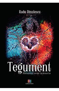 Carte Tegument - Radu Dinulescu editura Radu Dinulescu