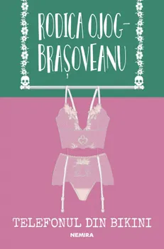Carte Telefonul din bikini/Rodica Ojog-Brasoveanu editura Nemira