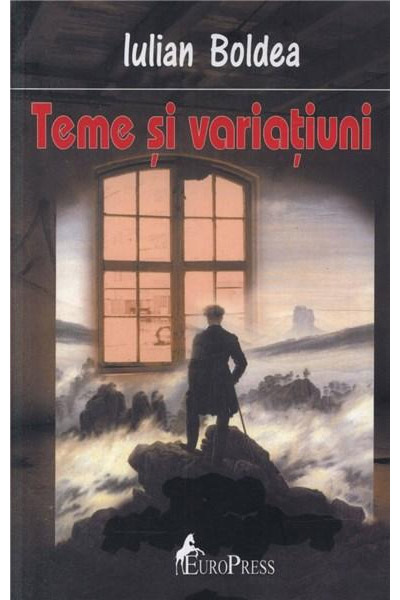 Carte Teme Si Variatiuni autor Iulian Boldea editura Europress Group