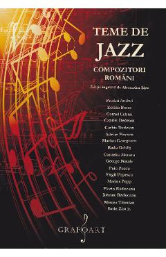 Carte Teme de Jazz. Compozitori romani editura -