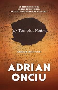 Carte Templul negru - Adrian Onciu editura Adrian Onciu
