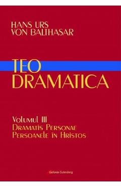 Carte Teodramatica Vol.3 - Hans Urs von Balthasar editura Hans Urs Von Balthasar