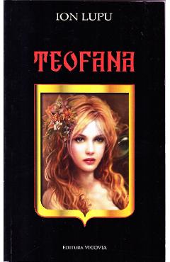 Carte Teofana - Ion Lupu editura Ion Lupu