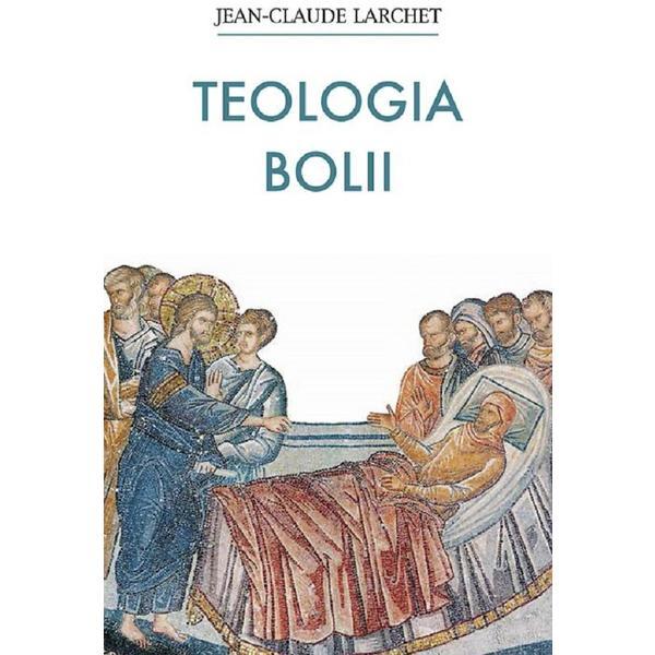 Carte Teologia bolii - Jean-Claude Larchet