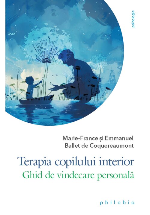 Carte Terapia copilului interior editura Philobia