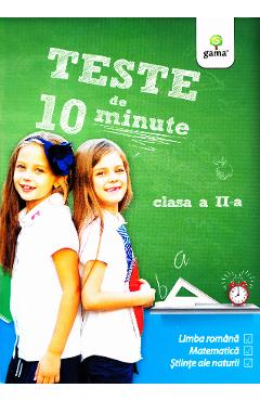 Carte Teste de 10 minute - Clasa 2 editura -