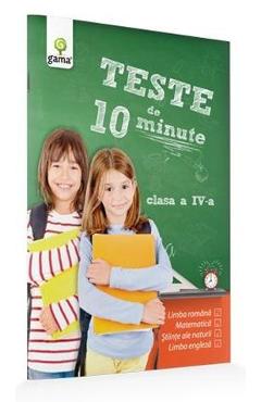 Carte Teste de 10 minute. Clasa 4 editura -