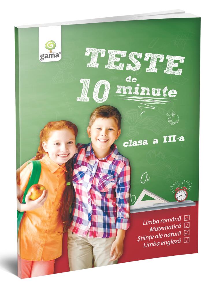 Carte Teste de 10 minute. Clasa III editura Gama
