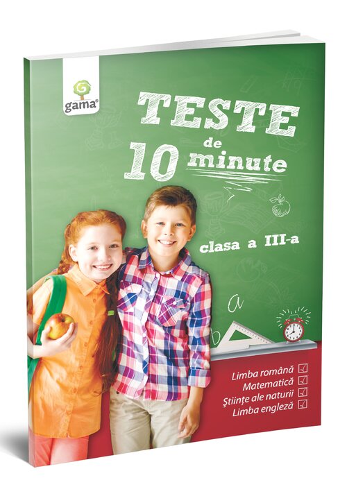 Carte Teste de 10 minute. Clasa III editura Gama