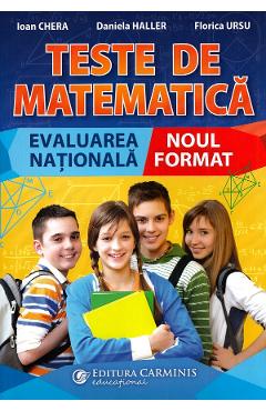 Carte Teste de matematica. Evaluarea nationala. Noul format - Ioan Chera