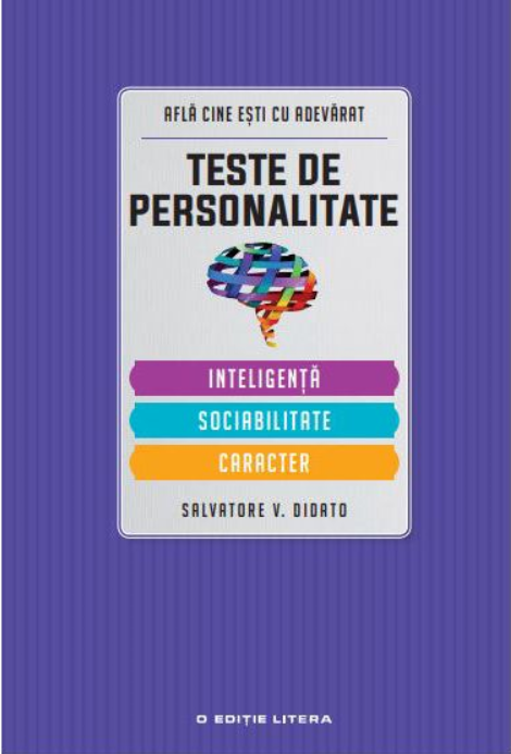 Carte Teste de personalitate. Inteligență. Sociabilitate. Caracter editura Litera