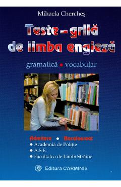 Carte Teste grila de limba engleza - Mihaela Cherches editura Mihaela Cherches