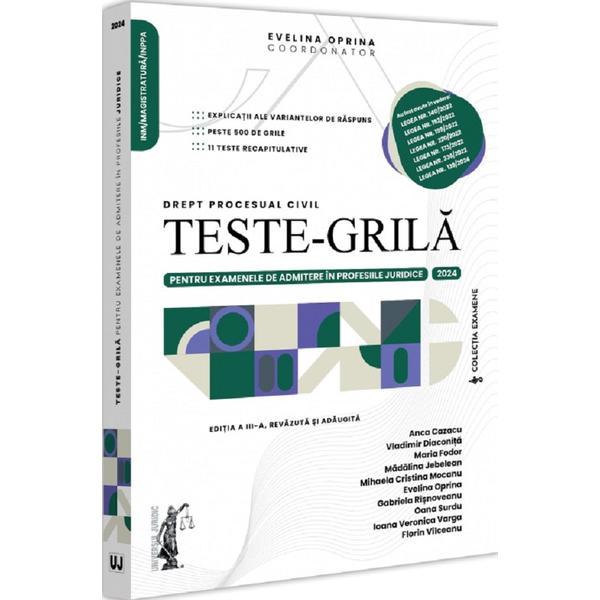 Carte Teste-grila pentru examenele de admitere in profesiile juridice. Drept procesual civil Ed.3 - Evelina Oprina