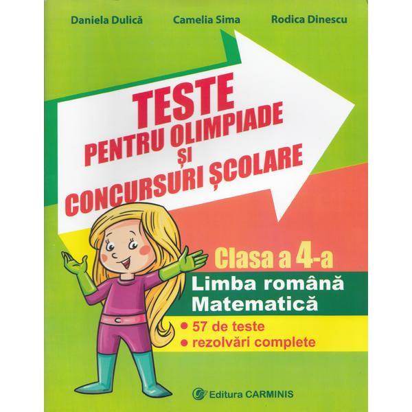 Carte Teste pentru olimpiade si concursuri scolare - Clasa a 4-a - Romana