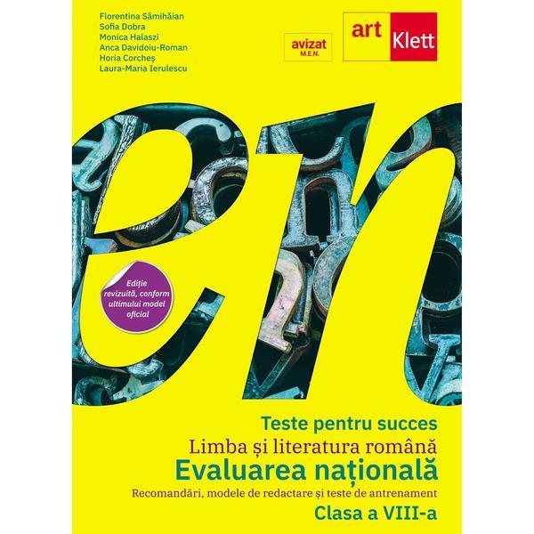 Carte Teste pentru succes. Limba si literatura romana. Evaluarea nationala 2025 - Clasa 8 - Laura-Maria Ierulescu