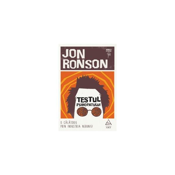Carte Testul Psihopatului - Jon Ronson