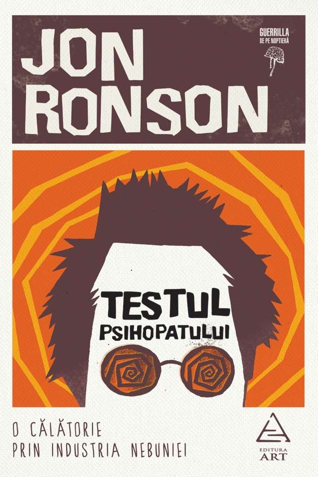 Carte Testul psihopatului autor Jon Ronson editura Art
