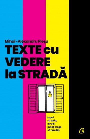 Carte Texte cu vedere la stradă editura Curtea Veche