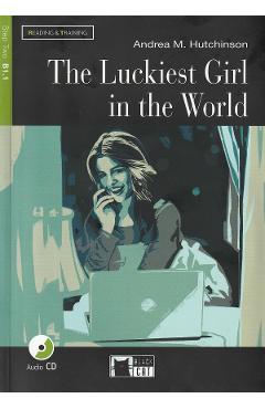 Carte The Luckiest Girl in The World + CD - Andrea M. Hutchinson editura Andrea M. Hutchinson