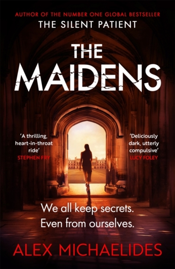 Carte The Maidens : The Dark Academia Thriller from the author of TikTok sensation The Silent Patient editura SAS Gardners EU