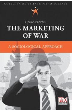 Carte The Marketing of War - Ciprian Panzaru editura Ciprian Panzaru