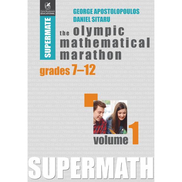 Carte The Olympic Mathematical Marathon Grades 7-12 Vol.1 - George Apostolopoulos