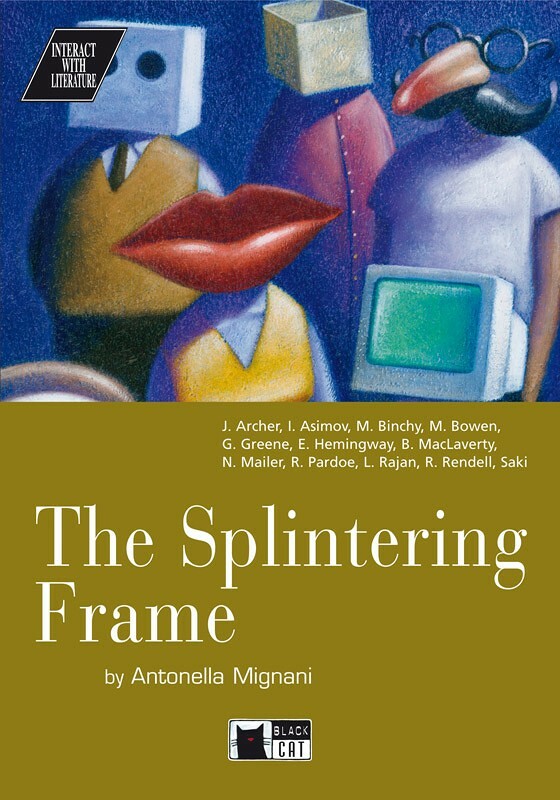 Carte The Splintering Frame (with Audio CD) autor Antonella Mignani editura Black Cat Publishing