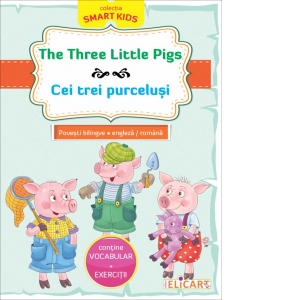Carte The Three Little Pigs / Cei trei purcelusi. Povesti bilingve