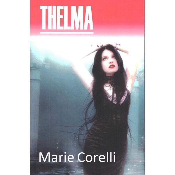 Carte Thelma - Marie Corelli