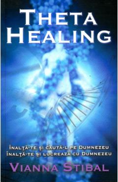 Carte Theta Healing - Vianna Stibal editura Vianna Stibal