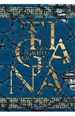 Carte Tigana - Guy Gavriel Kay editura Guy Gavriel Kay