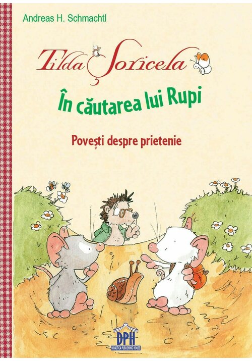 Carte Tilda Soricela - In cautarea lui Rupi editura Didactica Publishing House