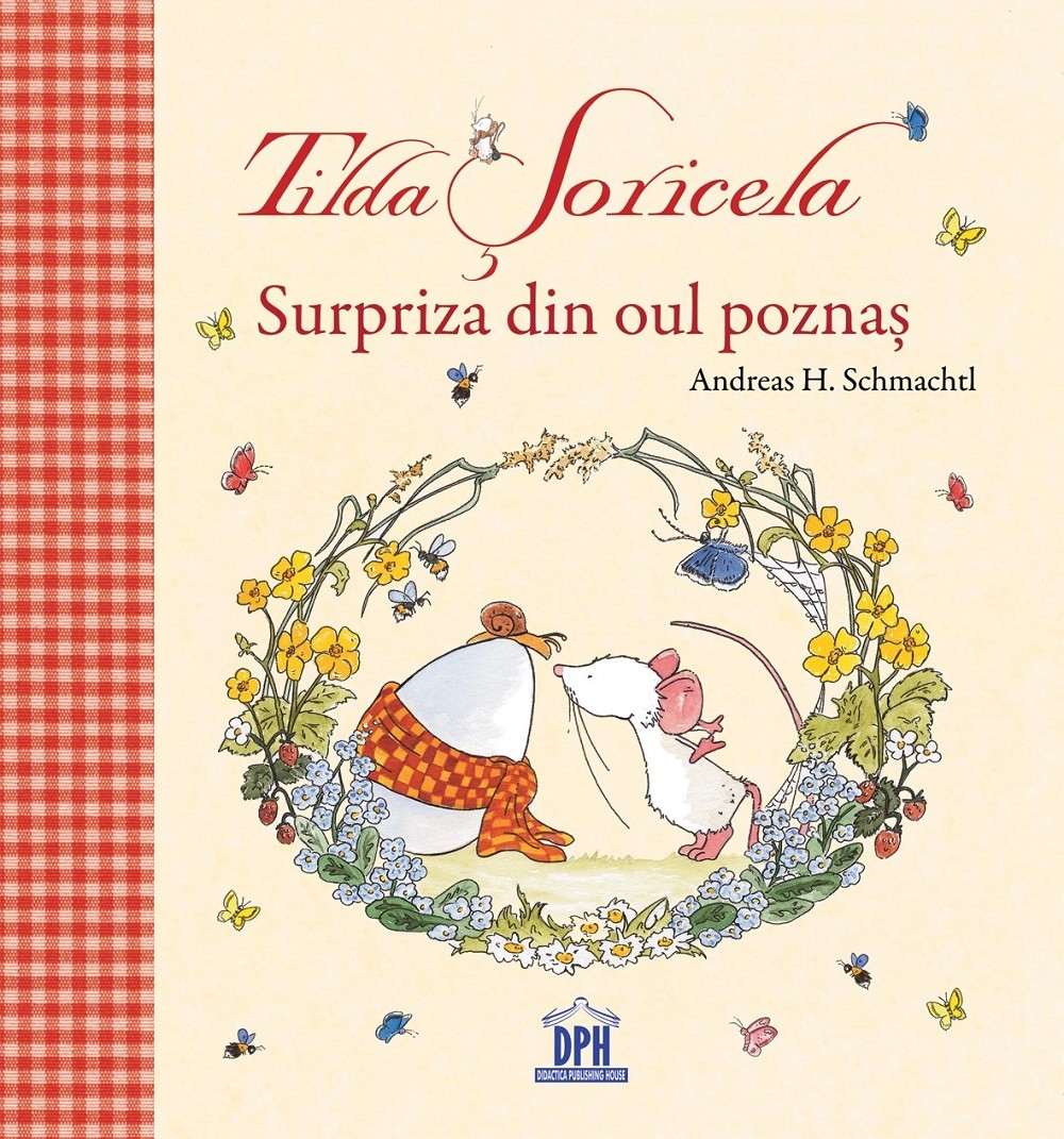Carte Tilda Soricela - Surpriza din oul poznas autor Andreas H. Schmachtl editura Didactica Publishing House