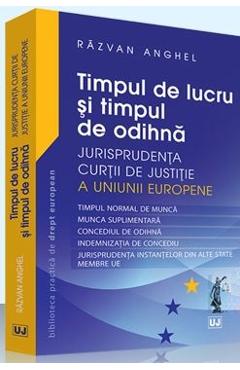 Carte Timpul de lucru si timpul de odihna - Razvan Anghel editura Razvan Anghel