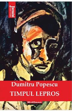 Carte Timpul lepros - Dumitru Popescu editura Dumitru Popescu