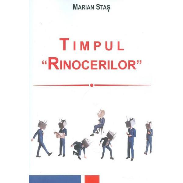 Carte Timpul rinocerilor - Marian Stas