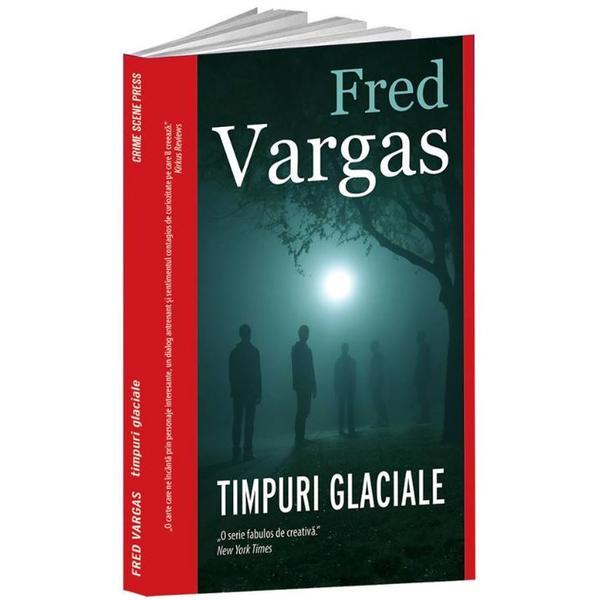 Carte Timpuri glaciale - Fred Vargas