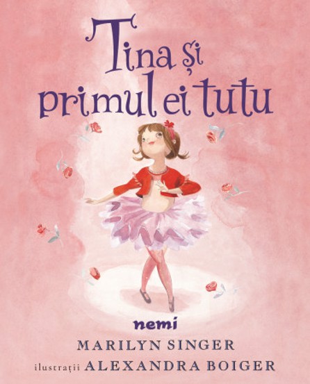 Carte Tina și primul ei tutu editura Nemira