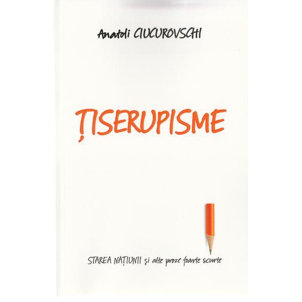 Carte Tiserupisme - Anatoli Ciucurovschi