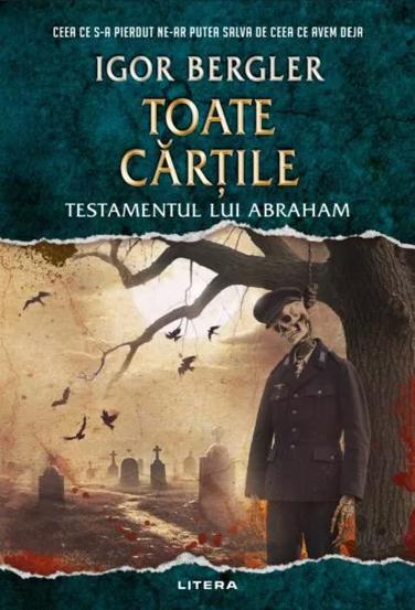 Carte Toate cartile. Testamentul lui Abraham editura Litera