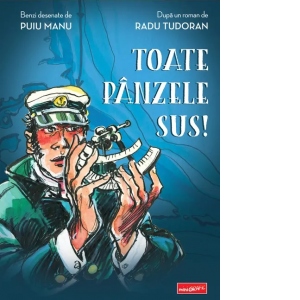 Carte Toate panzele sus! Autor Radu Tudoran